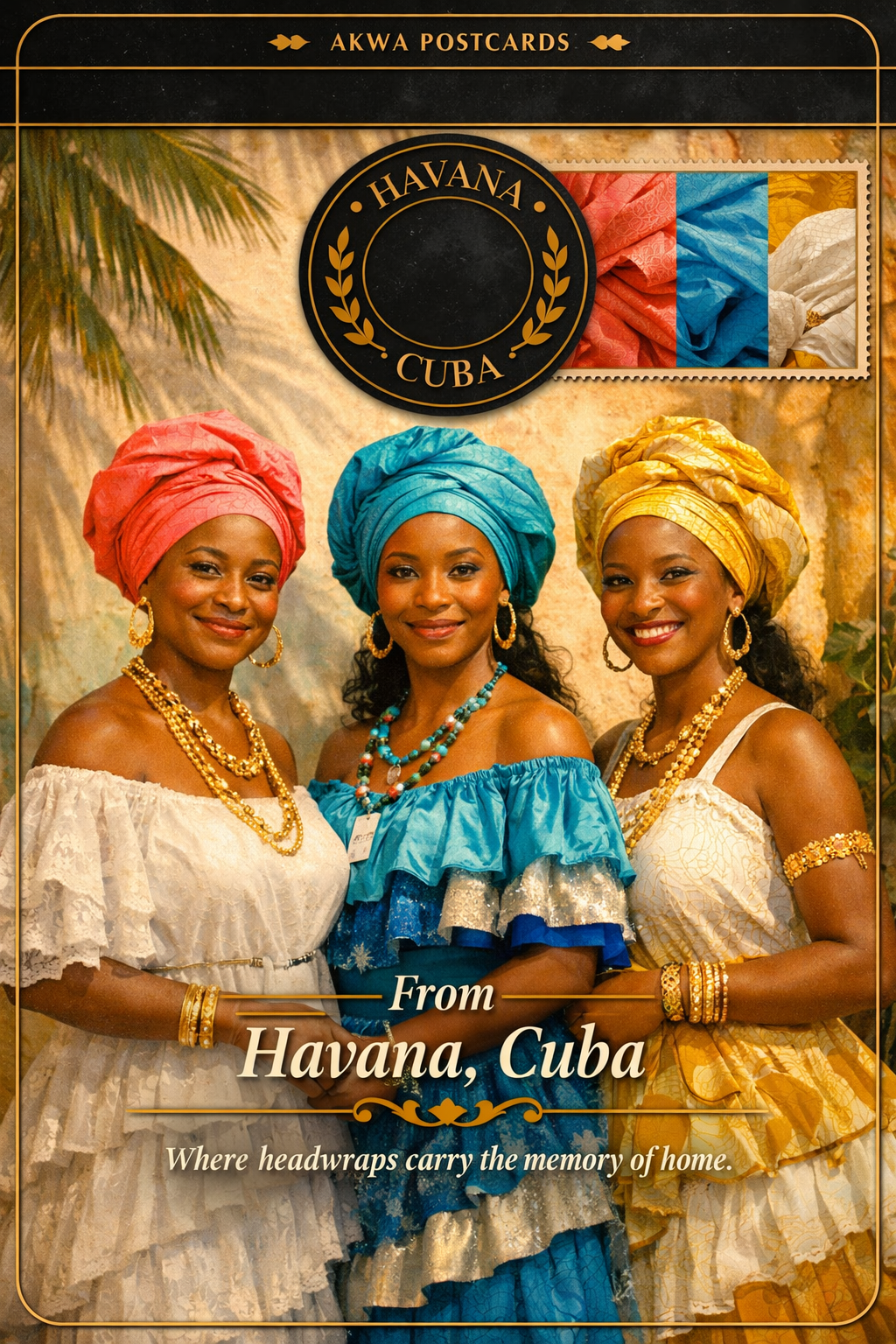 The gele in Havana: a Yoruba headwrap crossing oceans, a postcard from Havana, Cuba